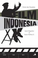 Krisis dan Paradoks Film Indonesia